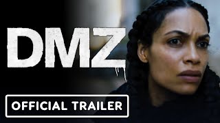 DMZ  Official Trailer 2022 Rosario Dawson Benjamin Bratt