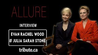 Evan Rachel Wood  Julia Sarah Stone  Allure Interview