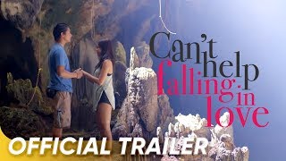 Cant Help Falling In Love Official Trailer  Kathryn Daniel  Cant Help Falling In Love