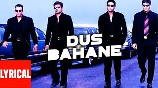 Dus Bahane Karke Le Gaye Dil Lyrical Video  Dus  Sanjay Dutt Abhishek Bacchan