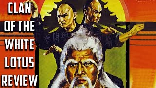 Clan of the White Lotus  1980 Movie Review  88 Films  Asia Range  26 