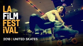 UNITED SKATES trailer  2018 LA Film Festival  Sept 2028