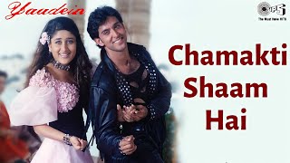 Chamakti Shaam Hai  Yaadein  Hrithik Roshan Kareena Kapoor  Sonu Nigam Alka Yagnik