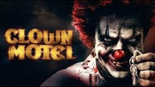 Clown Motel Spirits Arise 2019 Movie Review