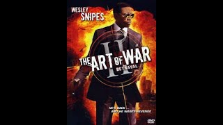 The Art of War II Betrayal 2008 Movie Review