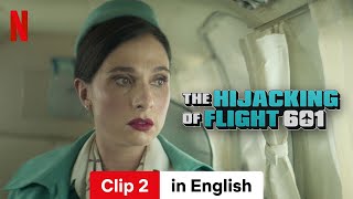 The Hijacking of Flight 601 Season 1 Clip 2  Trailer in English  Netflix