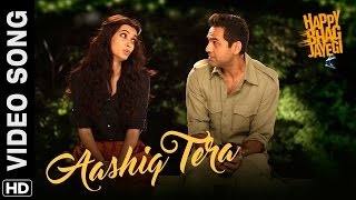 Aashiq Tera Official Song  Happy Bhag Jayegi  Diana Penty Abhay Deol Ali Fazal Momal