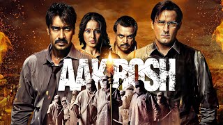 Aakrosh 2010 Full Movie  Ajay Devgn Akshaye Khanna Bipasha Basu Paresh Rawal