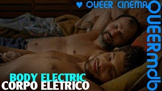 Body Electric  Gayfilm 2017 Full HD Trailer