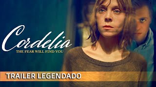 Cordelia 2019 Trailer Legendado