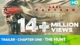 Trailer  Chapter One  The Hunt  Laal Kaptaan  18th October 2019  Saif Ali Khan  Aanand L Rai