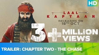 Trailer  Chapter Two  The Chase  Laal Kaptaan  Saif Ali Khan  Deepak  Zoya  Aanand L Rai