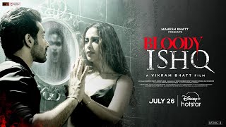 Bloody Ishq  Avika Gor  Official Trailer  Streaming July 26  Mahesh Bhatt  Vikram Bhatt