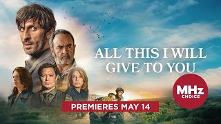 All This I Will Give to You  Trailer May 14