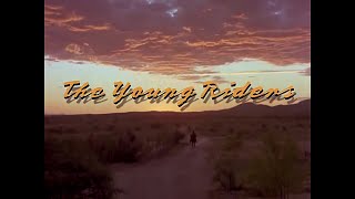 The Young Riders  4K 19891992 ABC  Opening credits