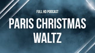 Paris Christmas Waltz 2023  HD Full Movie Podcast Episode  Film Review