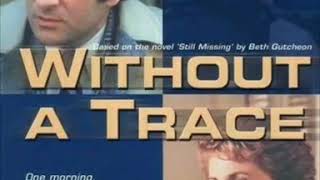 My Review of Without A Trace 1983 