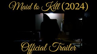 Maid to Kill 2024  Official Trailer  Releases December 1