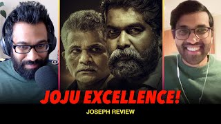 Joseph  The incredible Joju George  Joju George  Dileesh Pothan  Malayalam