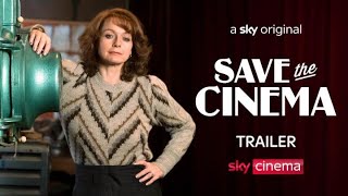 Save The Cinema Official Trailer  Sky Cinema