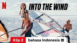 Into the Wind Klip 2 dengan subtitle  Trailer bahasa Indonesia  Netflix