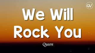 Queen  We Will Rock You Lyrics