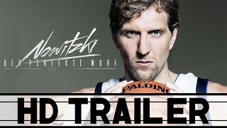 NOWITZKI THE PERFECT SHOT Trailer English HD  Dirk Nowitzki Dokumentation