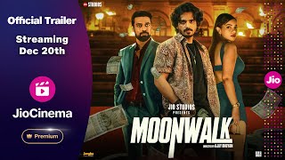 Moonwalk  Official Trailer  Anshumaan Pushkar Samir Kochhar Nidhi Singh  JioCinema Premium