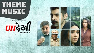 Undekhi S2  Theme Song  BGM  Anuj Danait Shivam Sengupta Sony liv SonyLIV Originals