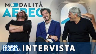 Modalit Aereo Lillo Paolo Ruffini e Dino Abbrescia  Intervista Esclusiva