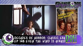 EVEN THE WIND IS AFRAID 1968 Horror Movie Review  Episode 148  Decades of Horror The Classic Era