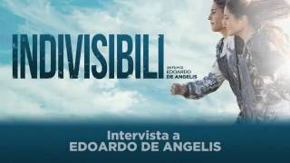 Indivisibili  Intervista ad Edoardo De Angelis com nata lidea del film