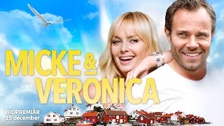 Micke  Veronica  P DVD Bluray  digitalt 20 april  officiell trailer