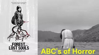 The ABCs of Horror Challenge The Forest of the Lost Souls 2017 Movie Review