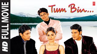 Tum Bin Full Movie Priyanshu Chatterjee Himanshu Mallik Rakesh Bapat Sandali Sinha