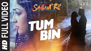 TUM BIN Full Video Song  SANAM RE  Pulkit Samrat Yami Gautam Divya Khosla Kumar  TSeries