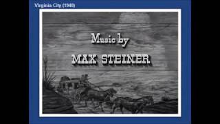 Max Steiner Self Borrowing from VIRGINIA CITY 1940