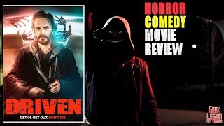 DRIVEN  2019 Richard Speight Jr  Demonic Ride Share Horror Movie Review