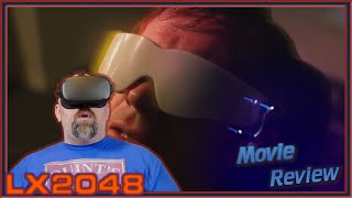 LX 2048  Movie Review