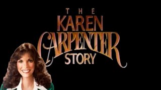 The Karen Carpenter Story with intro  TV Movie 1989karencarpenter carpentersongs carpenters