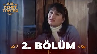 Bir Demet Tiyatro 2 Blm