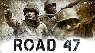 Road 47  Full Drama War Movie