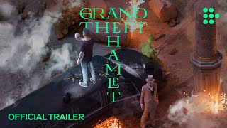 GRAND THEFT HAMLET  Official Trailer  In US Theaters January 17