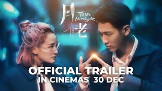 TILL WE MEET AGAIN   Official Trailer  In Cinemas 30 DEC 2021