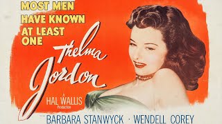 The File on Thelma Jordon 1950 Film Crime Drama FilmNoir