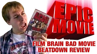 Bad Movie Beatdown Epic Movie REVIEW