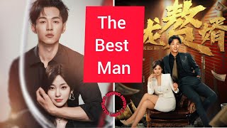 The Best Man Chinese Drama Cast Age Synopsis  Air Date