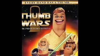 Thumb Wars The Phantom Cuticle 1999