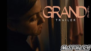 Grand Jete  Official Trailer