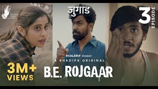 BE Rojgaar  E3  Jugaad  Marathi Web Series  SCALER  Bhadipa